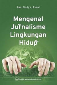 Mengenal Jurnalisme Lingkungan Hidup