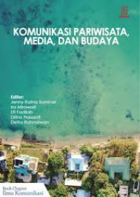 Komunikasi Pariwisata, Media dan Budaya