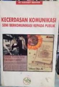 Kecerdasan Komunikasi: Seni Berkomunikasi Kepada Publik