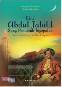 Kiai Abdul Jalal I : Sang Penakluk Jogopaten