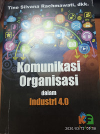 Komunikasi Organisasi dalam Industri 4.0