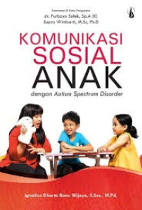 Komunikasi Sosial Anak dengan Autism Spectrum Disorder