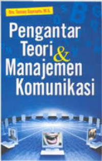 Pengantar Teori dan  Komunikasi