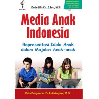 Media Anak Indonesia : Representasi Idola Anak dalam Majalah Anank-anak