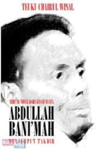 Menjemput Takdir Sebuah Novel dari Kisah Nyata Abdullah Bani'Mah