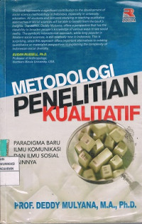 Metodologi penelitian kualitatif : Paradigma Baru Ilmu Komunikasi dan Ilmu Sosial Lainnya