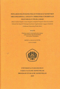 Pengaruh Iklim Komunikasi Terhadap Komitmen Organisasional Anggota Direktorat Pembinaan Masyarakat Polda Jabar : Studi Analisis Regresi Linear Berganda mengenai Pengaruh Iklim Komunikasi Defensif dan Suportif Terhadap Komitmen Organisasional Anggota Direktorat Pembinaan Masyarakat Polda Jabar