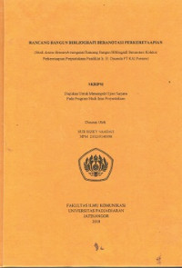 Rancang Bangun Bibliografi Beranotasi Perkeretaapian : Studi Action Researchmengenai Rancang Bangun Bibliografi Beranotasi Koleksi Perkeretaapian Perpustakaan Pusdiklat Ir. H. Djuanda PT KAI Persero