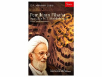 Pemikiran Filsafat Ayatullah M.T. Mishbah Yazdi (Filsuf Iran Kontemporer)