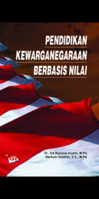 Pendidikan Kewarganegaraan Berbasis Nilai