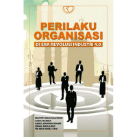 Perilaku Organisasi, di era revolusi industri 4.0