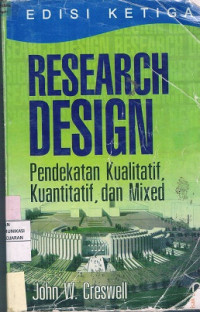 Research Design: Pendekatan Kualitatif, Kuantitatif, dan Mixed