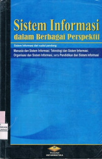 Sistem Informasi : dalam Berbagai Perspektif