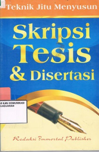 Teknik Jitu Menyusun Skripsi Tesis & Disertasi