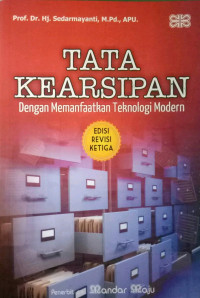 Tata Kearsipan: dengan Memanfaatkan Teknologi Modern