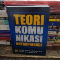 Teori Komunikasi Antar Pribadi