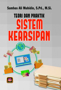 Teori dan Praktik Sistem Kearsipan