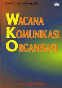 Wacana Komunikasi Organisasi