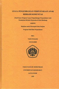 Upaya Pengembangan Perpustakaan Anak Berbasis Komunitas : Studi Kasus Mengenai Upaya Pengembangan Perpustakaan Anak Pustakalana Berbasis Komunitas di Kota Bandung