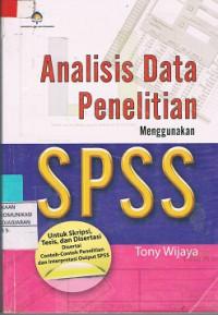 Analisis Data Penelitian Menggunakan SPSS