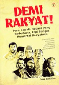 Demi Rakyat ; Para Kepala Negara Yang Sederhana, tapi Sangat Mencintai Rakyatnya