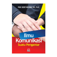 Ilmu Komunikasi : Suatu Pengantar Cet-21