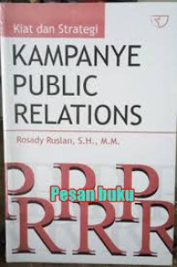 Kiat dan Strategi Kampanye Public Relations