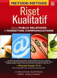 Metode - Metode Riset Kualitatif Dalam Pulic Relation & Marketing Comunications