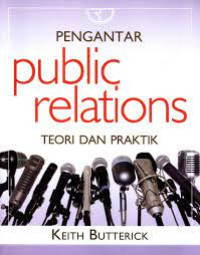 Pengantar Public Relations : teori dan praktek