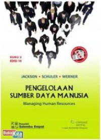 Pengelolaan Sumber Daya Manusia : Managing Human Resources