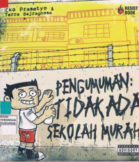 Pengumuman Tidak Ada Sekolah Murah !