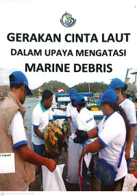 Gerakan cinta laut dalam upaya mengatasi marine debris