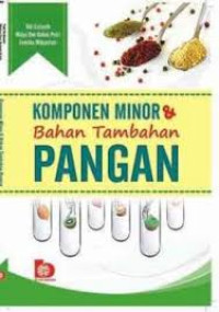 Komponen minor & bahan tambahan pangan