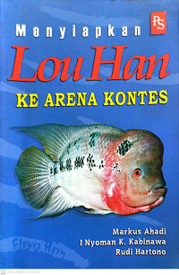 Menyiapkan lou han ke arena kontes