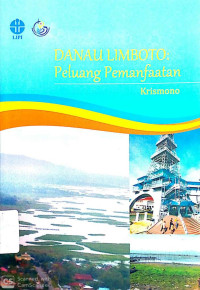 Danau limboto : peluang pemanfaatan