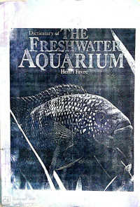 Dictionary of the freshwater aquarium