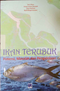 Ikan terubuk : potensi, masalah dan pengelolaan