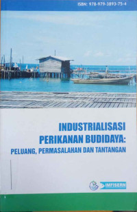 Industrialisasi perikanan budidaya : peluang, permasalahan dan tantangan