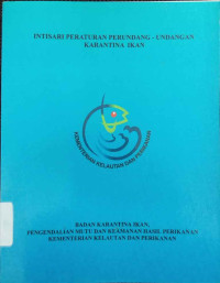 Intisari peraturan perundang-undangan karantina ikan