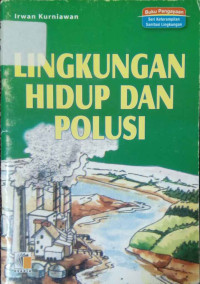 Lingkungan hidup dan polusi