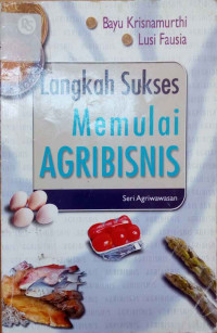 Langkah sukses memulai agribisnis