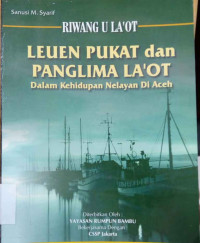 Leuen pukat dan panglima la'ot : dalam kehidupan nelayan di aceh