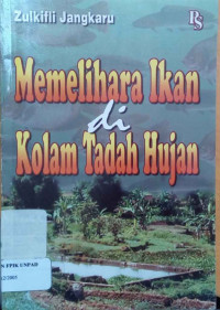 Memelihara ikan di kolam tadah hujan