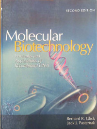 Molecular biotechnology principles and applications of recombinant DNA ( second edition )