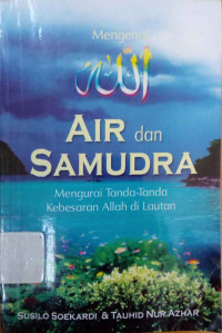 Mengenal Allah, air dan samudra : mengurai tanda-tanda kebesaran Allah di lautan