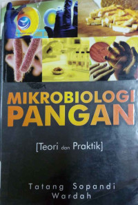 Mikrobiologi pangan (teori dan praktik)