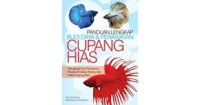 Panduan lengkap budidaya dan perawatan cupang hias