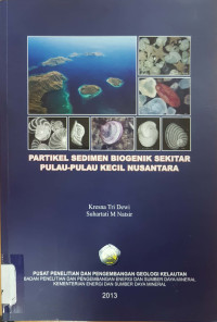 Partikel sedimen biogenik sekitar pulau-pulau kecil nusantara