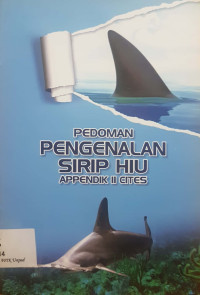 Pedoman pengenalan sirip hiu appendik II cites