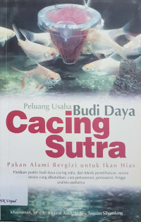 Peluang usaha budidaya cacing sutra